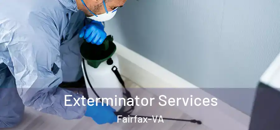 Exterminator Services Fairfax-VA