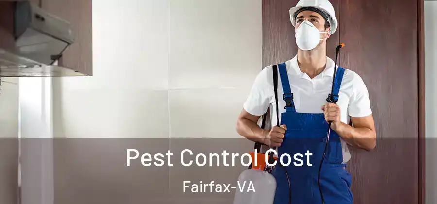 Pest Control Cost Fairfax-VA